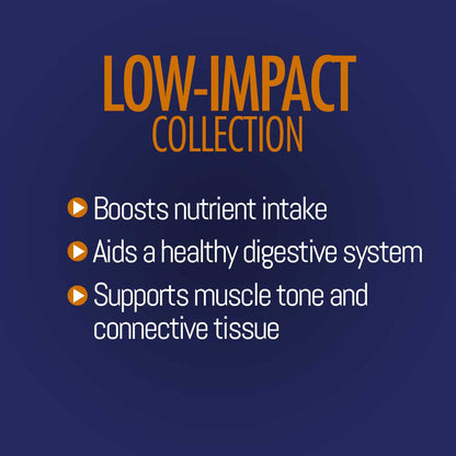 Low-Impact Collection - benefits, boosts nutrients, adis digestion, supports muscle tone and connective tissue