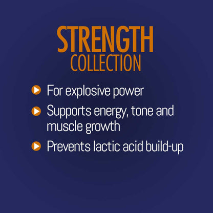 Strength Collection - benefits of this collection, power, muscle, prevents lactic acid